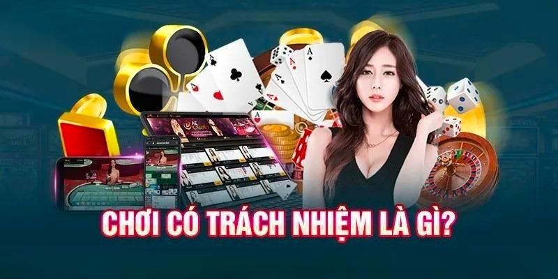 Tổng quan về chính sách cá cược có trách nhiệm tại thương hiệu